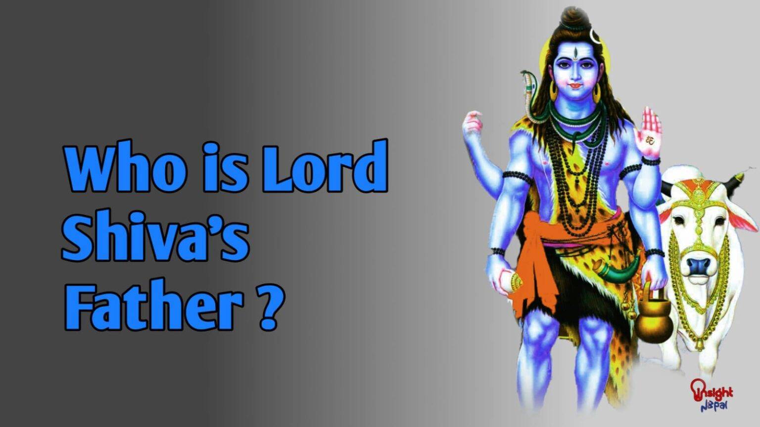 Unveiling The Mystery Who Is Shiva's Father?